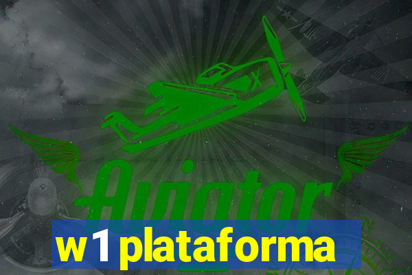 w1 plataforma